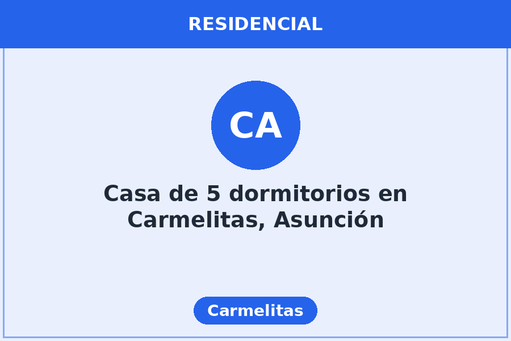 Casa de 5 dormitorios en Carmelitas, Asunción