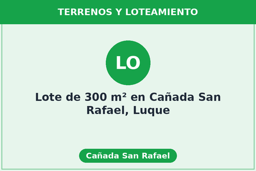 Lote de 300 m² en Cañada San Rafael, Luque